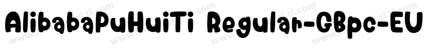 AlibabaPuHuiTi Regular-GBpc-EUC-H字体转换